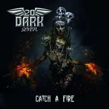 LP Twenty Dark Seven: Catch A Fire