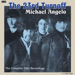 Album The 23rd Turnoff: Michael Angelo: The Complete 1967 Recordings