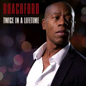 LP Andrew Roachford: Twice In A Lifetime 
