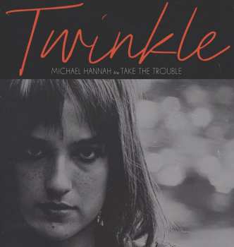 Album Twinkle: Michael Hannah