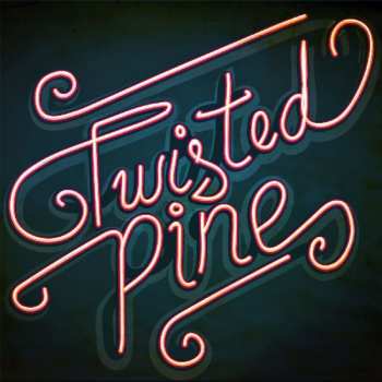 Album Twisted Pine: Twisted Pine