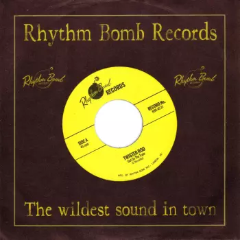 Twisted Rod: Get On The Train / Rattle Shakin' Mama