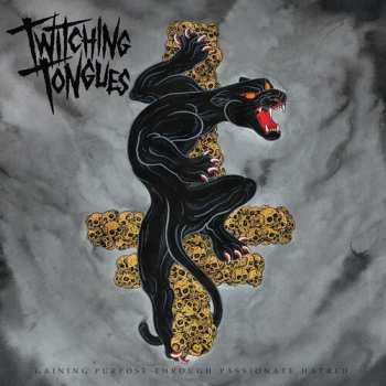 CD Twitching Tongues: Gaining Purpose Through Passionate Hatred