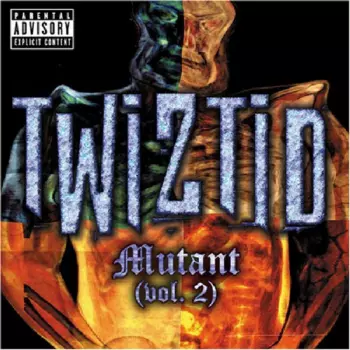 Twiztid: Mutant (Vol. 2) 