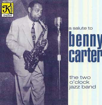 Album University Of North Texas Two O'Clock Lab Band: A Salute To Benny Carter