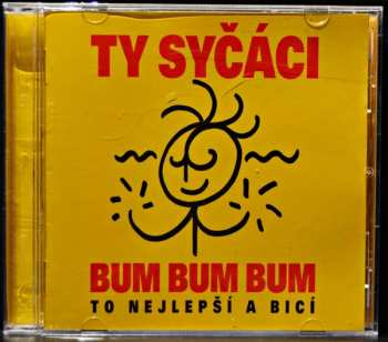Album Ty Syčáci: Bum Bum Bum (To Nejlepší A Bicí)