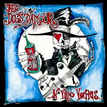 Album Tyla's Dogs D'Amour: In Vino Veritas