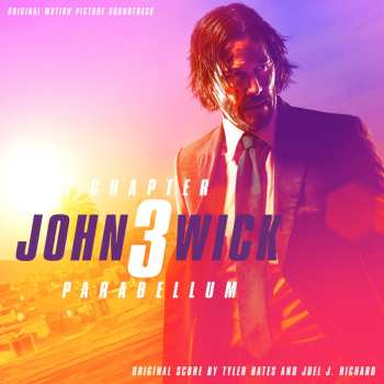 CD Tyler Bates: John Wick: Chapter 3 - Parabellum