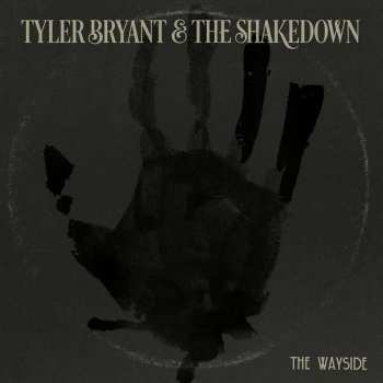 Album Tyler Bryant & The Shakedown: The Wayside