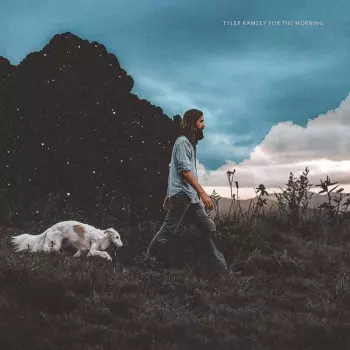 Tyler Ramsey: For The Morning