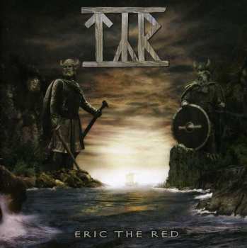 CD Týr: Eric The Red