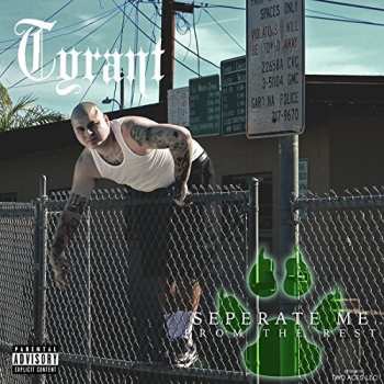 Album Tyrant: Separate Me From The Rest