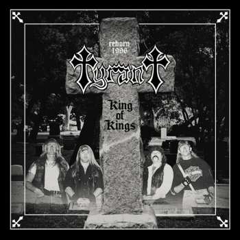 Album Tyrant: King Of Kings
