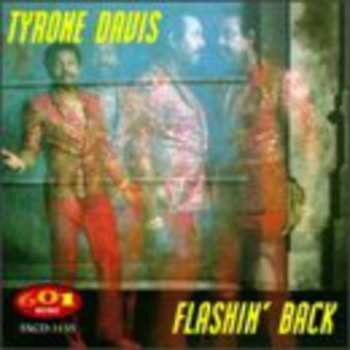 Album Tyrone Davis: Flashin' Back