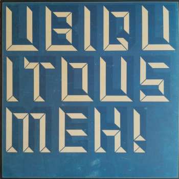 Album Ubiquitous Meh!: Songs Wrought Wrong / Fecund With Love