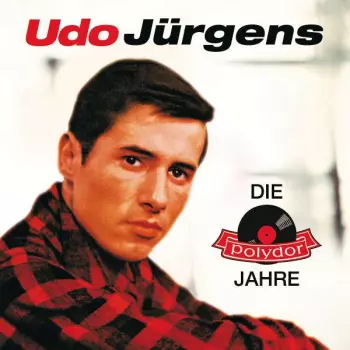 Udo Jürgens: Die Polydor-Jahre