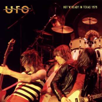 CD UFO: Hot 'N' Ready In Texas 1979