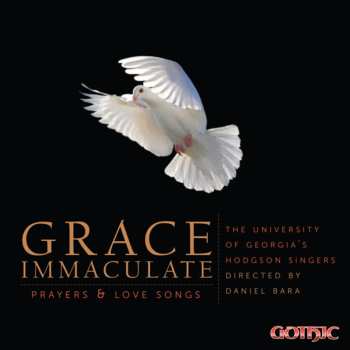 Album UGA Hodgson Singers: Grace Immaculate: Prayers And Love Songs
