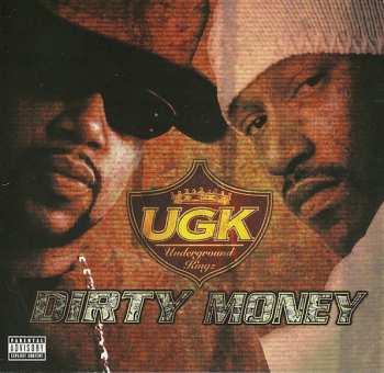 Album UGK: Dirty Money