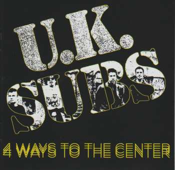 4CD/Dobozkészlet UK Subs: 4 Ways To The Center