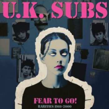 Album UK Subs: Fear To Go Rarities 1988