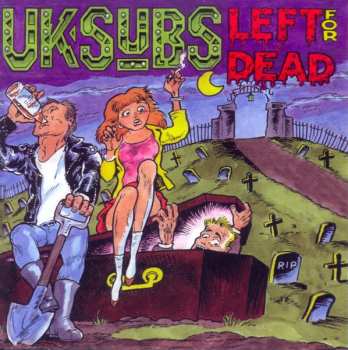 CD UK Subs: Left For Dead: Alive In Holland '86