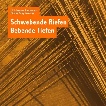 Günter Sommer: Schwebende Riefen Bebende Tiefen