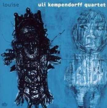 CD Uli Kempendorff Quartet: Louise
