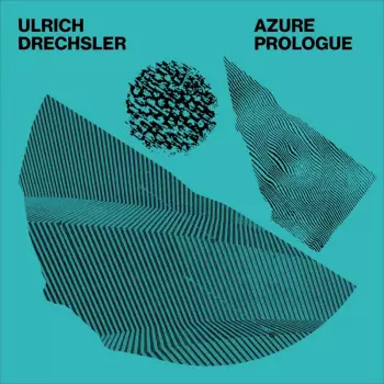 Ulrich Drechsler: Azure
