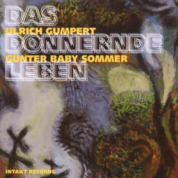 Album Gumpert-Sommer-Duo: Das Donnernde Leben