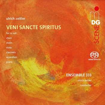 Album Ulrich Zeitler: Veni Sancte Spiritus