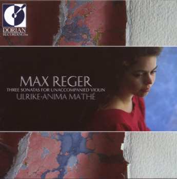 Album Max Reger: Max Reger: Three Sonatas For Violin - Mathé