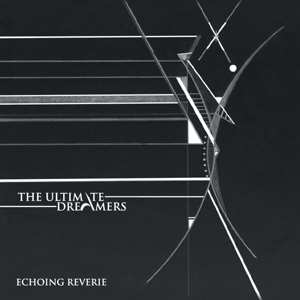 LP The Ultimate Dreamers: Echoing Reverie LTD