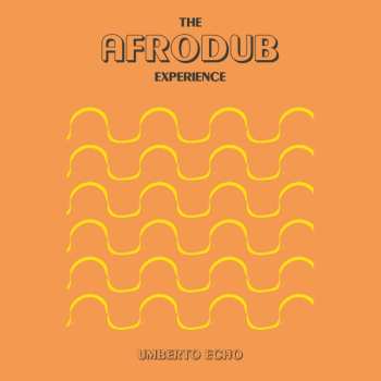 Album Umberto Echo: The Afrodub Experience