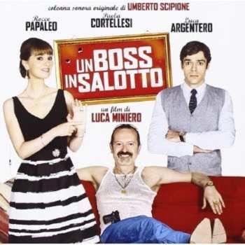 Album Umberto Scipione: Un Boss In Salotto (Origina Soundtrack)