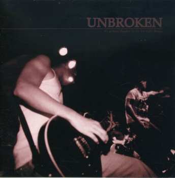Album Unbroken: It's Getting Tougher To Say The Right Things