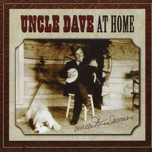 Album Uncle Dave Macon: At Home: His Last Recordings, 1950