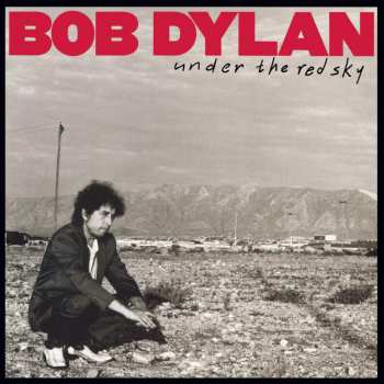 LP Bob Dylan: Under The Red Sky