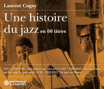 Album Une Histoire Du Jazz En 60 Titres: Une Histoire Du Jazz En 60 Titres