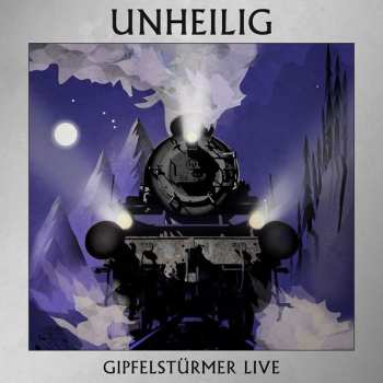 Album Unheilig: Gipfelstürmer Live