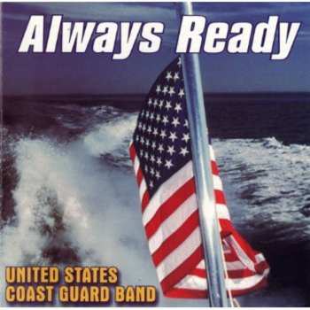 Album U.S. Coast Guard Band: Always Ready (Semper Paratus)