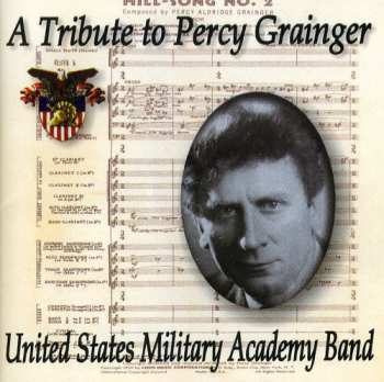 Album U.S. Military Academy Band: A Tribute To Percy Grainger