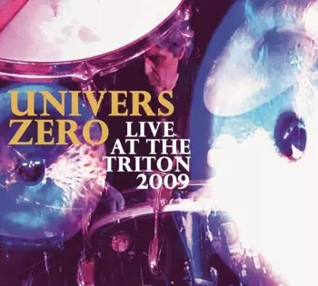 Univers Zero: Live At The Triton 2009