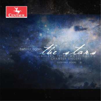 Album University Of Washington Chamber Singers: ...Behold Again, The Stars