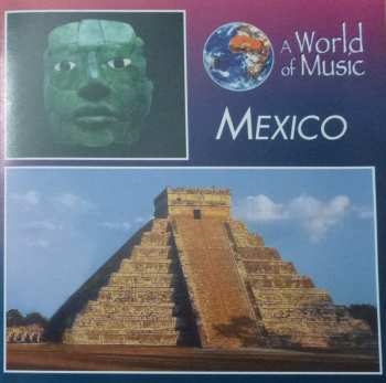 CD Unknown Artist: A World Of Music Mexico