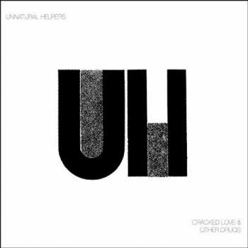 Album Unnatural Helpers: Cracked Love & Other Drugs