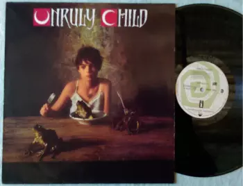 Unruly Child: Unruly Child