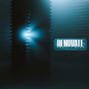 Album Until I Wake: Renovate