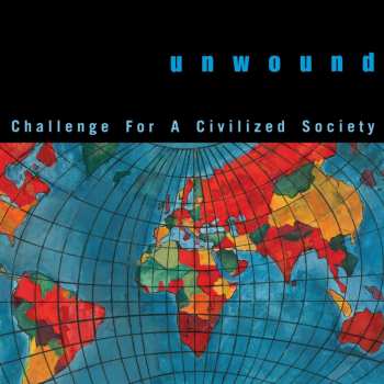 LP Unwound: Challenge For A Civilized Society CLR
