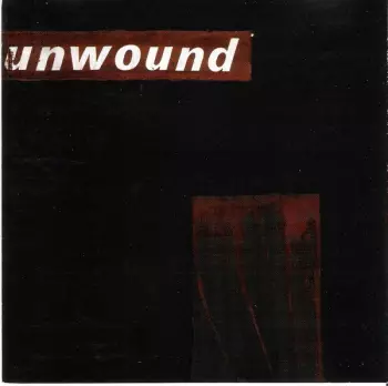 Unwound: Unwound